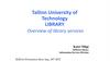 Overview of TalTech library services