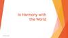 In Harmony with the World
