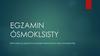 Egzamin ósmoklsisty wytyczne