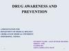 Drug awareness and prevention