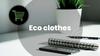 Eco clothes