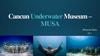 Cancun Underwater Museum – Musa