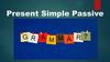 Present Simple Passive