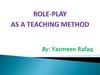 Role-play as a teaching method