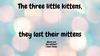 The three little kittens