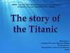 The story of the Titanic