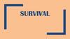 Survival