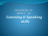Listening speaking. Skills