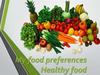 My food preferences