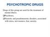 Psychotropic drugs