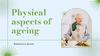 Physical aspects of ageing