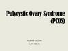 Polycystic Ovary Syndrome (PCOS)