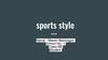 Sports style