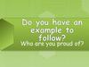 Do you have an example to follow?