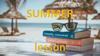 Summer lesson