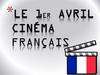 Le 1er Avril Cinéma français