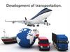 Development of transportation