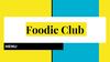 Foodie club. Menu