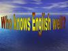 Викторина №1 Who knows English well
