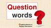 Question words