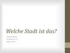 Welche Stadt ist das?