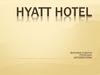 Hyatt Hotel