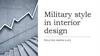 Стиль милитари в интерьере квартиры