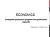 Enterprise production program and production capacity