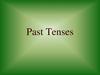 Past Tenses