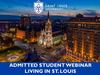 Graduate admitted student webinar living in St. Louis