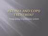 Asthma and COPD treatment