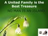 A United Family is the Best Treasure