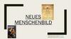 Neues Menschenbild