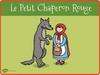 Le Petit Chaperon Rouge