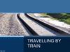 Travelling by train