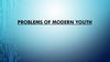 Problems of modern youth