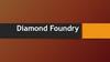 Diamond Foundry