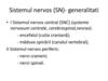 Sistemul nervos (SN) - generalitati