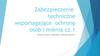 Zabezpieczenie techniczne wspomagające ochronę osób i mienia cz.1. Systemy dozoru wizyjnego z funkcją nadzoru