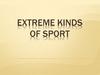 Extreme kinds of sport. Spotlight 8. Module 8b