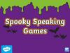 Spooky halloween speaking games