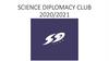 Science Diplomacy Club 2020/2021