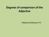 Degrees of comparison of the Adjective