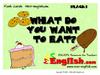 What do you want to eat?