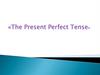 Present Perfect