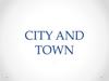 City and town