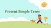 Present Simple Tense
