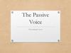 The Passive Voice. Пассивный залог