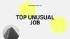 Top unusual job