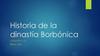 Historia de la dinastía Borbónica